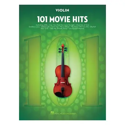 "101 Movie Hits for Violin" - "" ("Hal Leonard Corp")