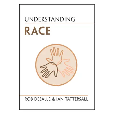 "Understanding Race" - "" ("DeSalle Rob")