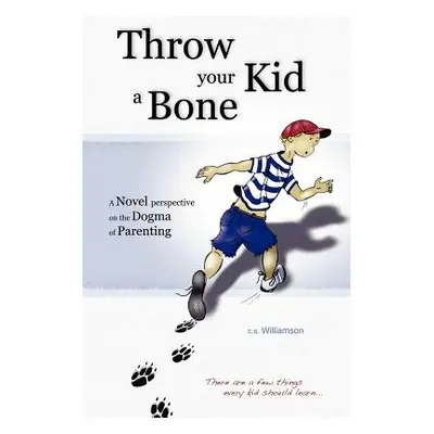 "Throw Your Kid a Bone" - "" ("Williamson C. S.")