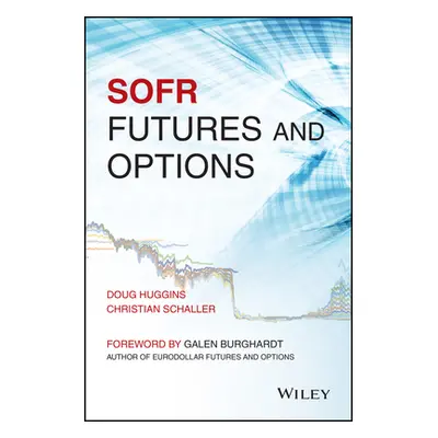 "Sofr Futures and Options" - "" ("Schaller Christian")