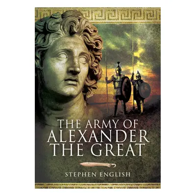 "The Army of Alexander the Great" - "" ("English Stephen")