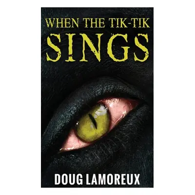 "When The Tik-Tik Sings" - "" ("Lamoreux Doug")