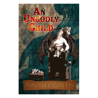 "An Ungodly Child" - "" ("Green Rachel")