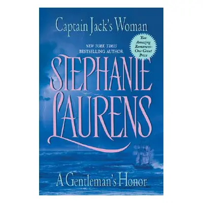 "Captain Jack's Woman and A Gentleman's Honor" - "" ("Laurens Stephanie")