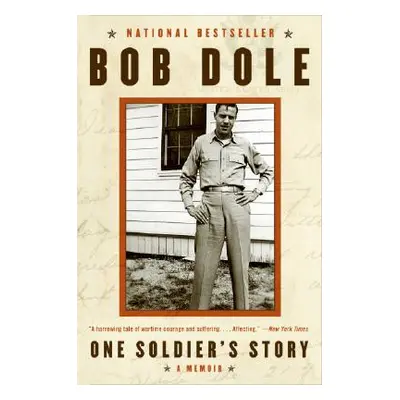 "One Soldier's Story" - "" ("Dole Bob")