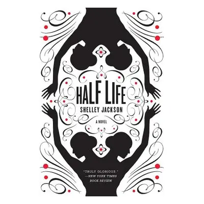 "Half Life" - "" ("Jackson Shelley")