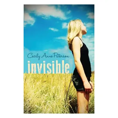 "Invisible: Invisible Book I" - "" ("Paterson Cecily Anne")