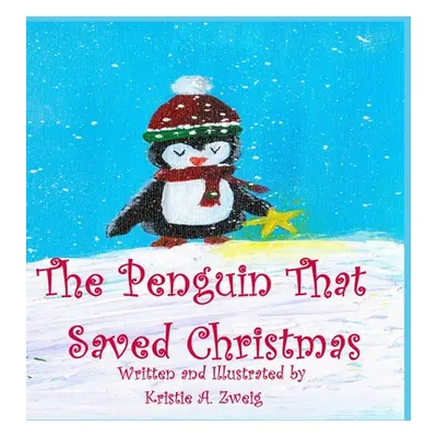 "The Penguin That Saved Christmas" - "" ("Zweig Kristie")