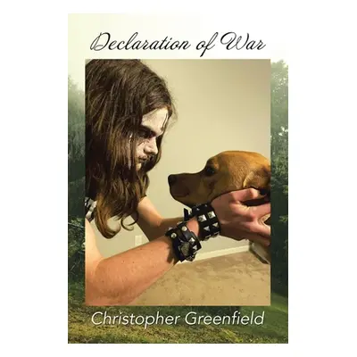 "Declaration of War" - "" ("Greenfield Christopher")