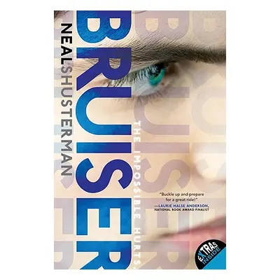 "Bruiser" - "" ("Shusterman Neal")