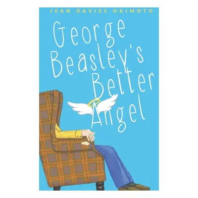 "George Beasley's Better Angel" - "" ("Okimoto Jean Davies")