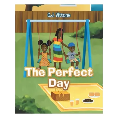 "The Perfect Day" - "" ("Vittone G. J.")