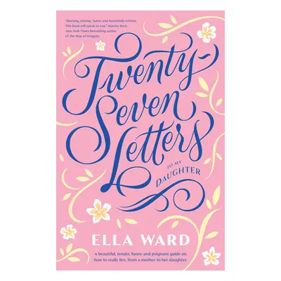 "27 Letters to My Daughter" - "" ("Ward Ella")