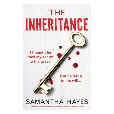 "The Inheritance: An absolutely unputdownable psychological thriller with a shocking twist" - ""