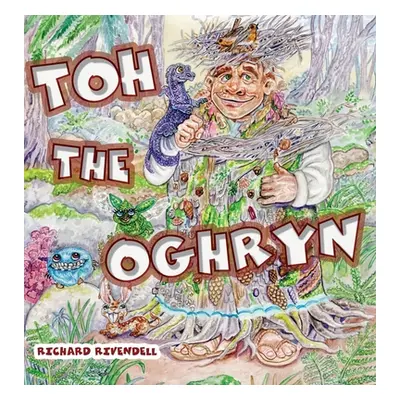 "Toh the Oghryn" - "" ("Rivendell Richard")