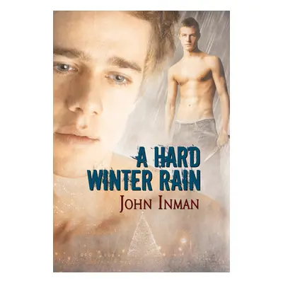 "A Hard Winter Rain" - "" ("Inman John")