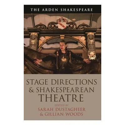 "Stage Directions and Shakespearean Theatre" - "" ("Woods Gillian")