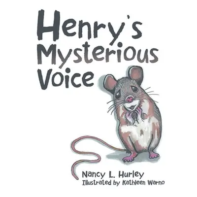 "Henry's Mysterious Voice" - "" ("Hurley Nancy L.")