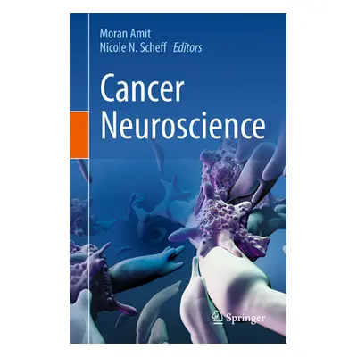 "Cancer Neuroscience" - "" ("Amit Moran")