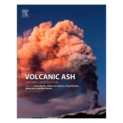 "Volcanic Ash: Hazard Observation" - "" ("MacKie Shona")