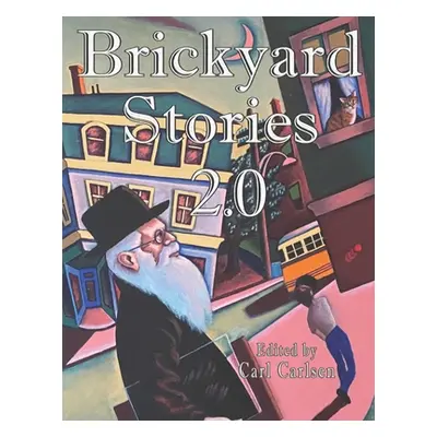 "Brickyard Stories 2.0: A Lynn MA Neighborhood Before and After Urban Renewal" - "" ("Carlsen Ca