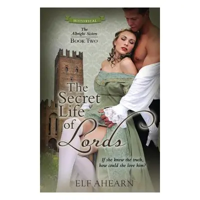 "The Secret Life of Lords" - "" ("Ahearn Elf")