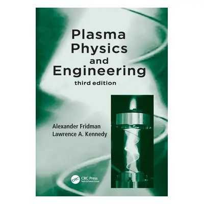 "Plasma Physics and Engineering" - "" ("Fridman Alexander")