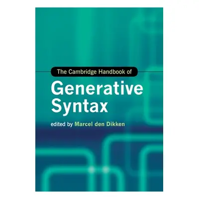 "The Cambridge Handbook of Generative Syntax" - "" ("Den Dikken Marcel")