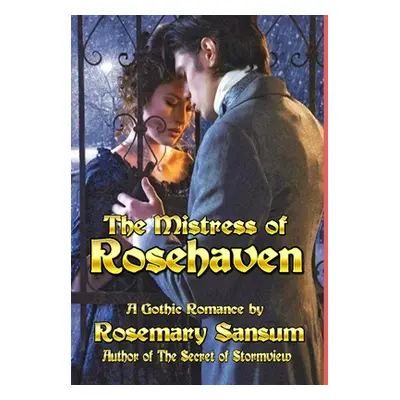 "The Mistress of Rosehaven" - "" ("Sansum Rosemary")