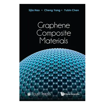 "Graphene Composite Materials" - "" ("Yang Cheng")