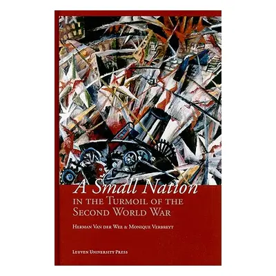 "A Small Nation in the Turmoil of the Second World War: Money, Finance and Occupation