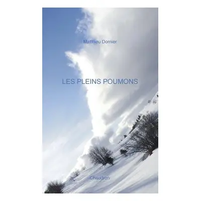 "Les pleins poumons" - "" ("Dornier Matthieu")