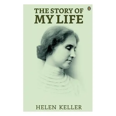 "The Story Of My Life" - "" ("Keller Helen")