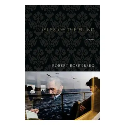 "Isles of the Blind" - "" ("Rosenberg Robert")