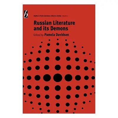 "Russian Literature and Its Demons" - "" ("Davidson Pamela")