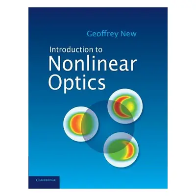 "Introduction to Nonlinear Optics" - "" ("New Geoffrey")