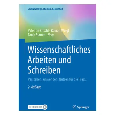 "Wissenschaftliches Arbeiten Und Schreiben: Verstehen, Anwenden, Nutzen Fr Die Praxis" - "" ("Ri