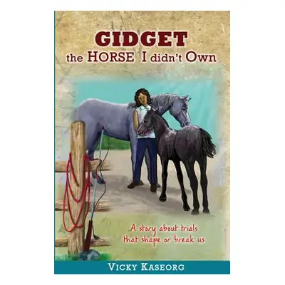 "Gidget -- The Horse I didn't Own" - "" ("McGilvery Alex")