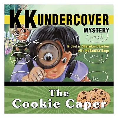 "KK Undercover Mystery: The Cookie Caper" - "" ("Stanton Nicholas Sheridan")