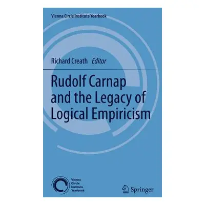 "Rudolf Carnap and the Legacy of Logical Empiricism" - "" ("Creath R.")