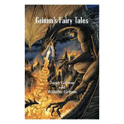 "Grimm's Fairy Tales" - "" ("Grimm Jacob")