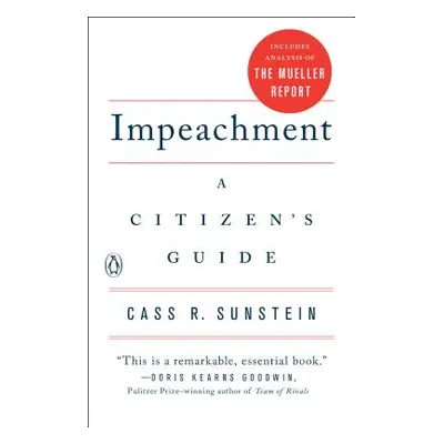 "Impeachment: A Citizen's Guide" - "" ("Sunstein Cass R.")