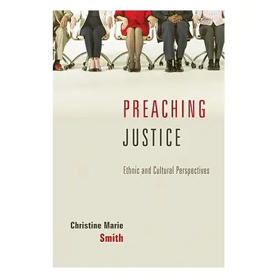 "Preaching Justice" - "" ("Smith Christine Marie")