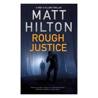 "Rough Justice" - "" ("Hilton Matt")