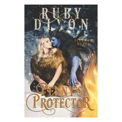 "Penny's Protector: A Sci-Fi Alien Romance" - "" ("Dixon Ruby")