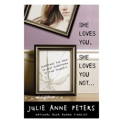 "She Loves You, She Loves You Not..." - "" ("Peters Julie Anne")