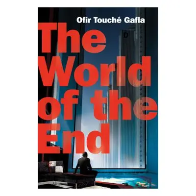 "The World of the End" - "" ("Gafla Ofir Touch")