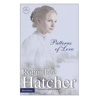 "Patterns of Love" - "" ("Hatcher Robin Lee")