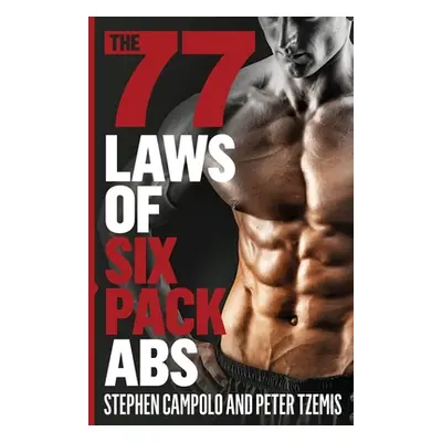 "The 77 Laws of Six Pack Abs" - "" ("Tzemis Peter")