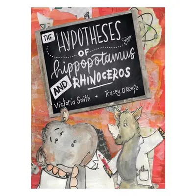 "The Hypotheses of Hippopotamus and Rhinoceros" - "" ("Smith Victoria")